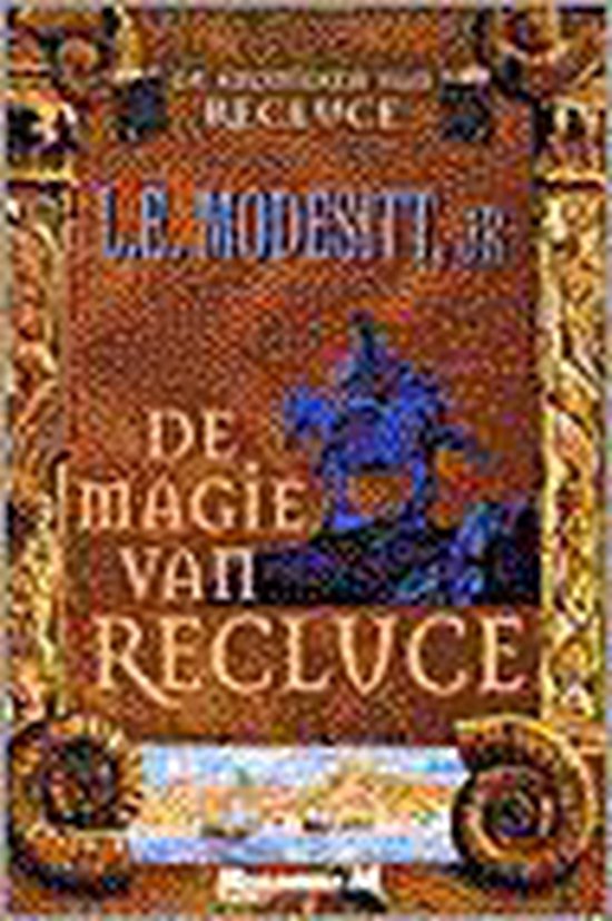 Nederlandse boekomslag van De magie van Recluce door L. E. Modesitt Jr.
