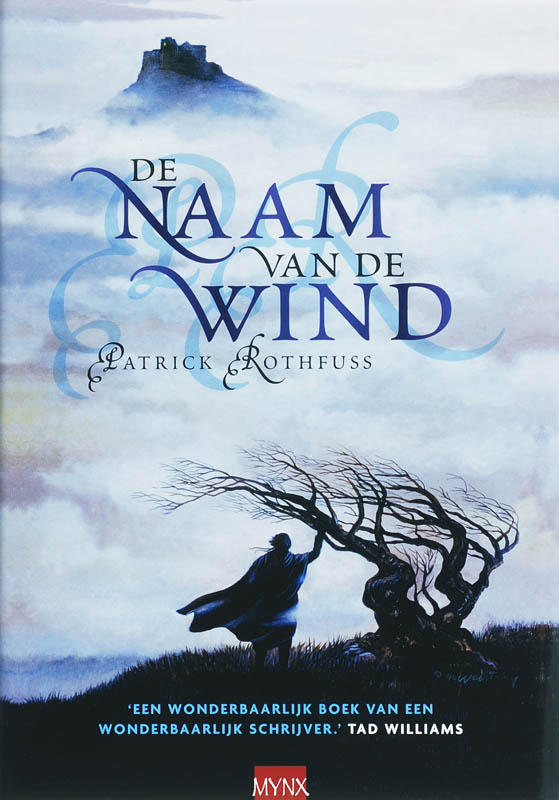Nederlandse boekomslag van De naam van de wind door Patrick Rothfuss